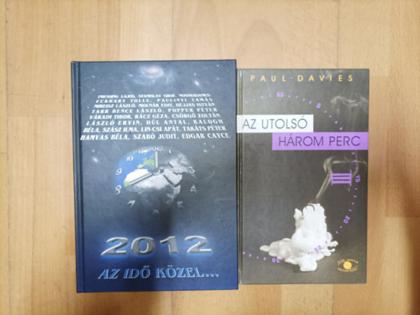 Pressing Lajos, Eckhart Tolle, Popper P�ter Paul Davies - 2 elgondolkodtat� k�nyv a vil�gv�g�r�l: Az utols� h�rom perc, 2012 - Az id� k�zel