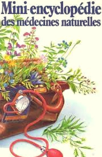 Mini-encyclop�die des m�decines naturelles