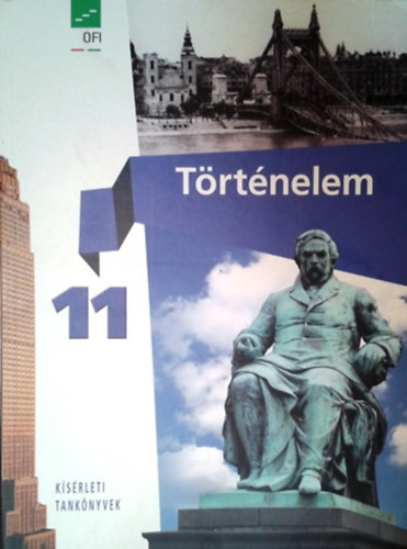 Borhegyi Péter - Történelem 11. (Újgenerációs tankönyv)