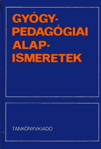 Illy�s S�ndor dr. - Gy�gypedag�giai alapismeretek