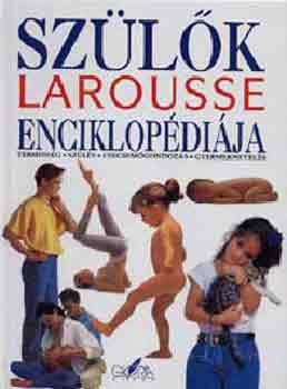 A. Fodor �gnes  (szerk.) - Sz�l�k Larousse enciklop�di�ja
