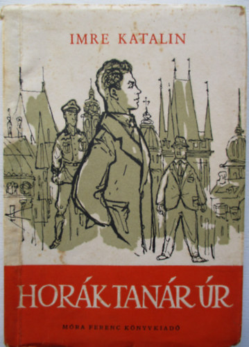 Imre Katalin - Horák tanár úr