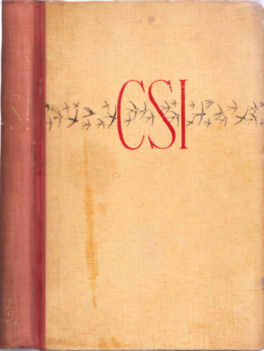 Fekete István - Csi - Történetek állatokról és emberekről (Harmadik kiadás - Győry Miklós rajzaival)