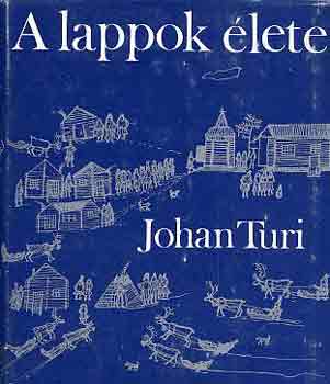 Johan Turi - A lappok élete