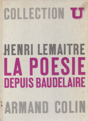 Henri Lemaitre - La posie depuis Baudelaire