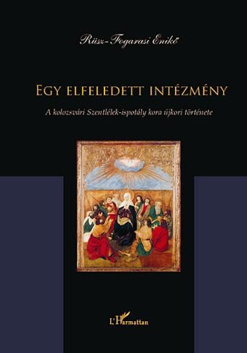 R�sz-Fogarasi Enik� - Egy elfeledett int�zm�ny