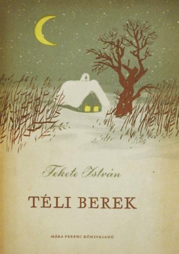 Fekete Istvn - Tli berek (Msodik kiads - Reich Kroly rajzaival)