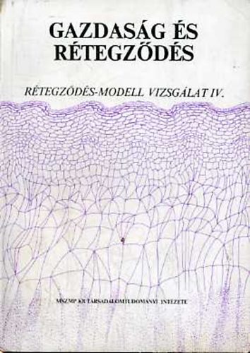 Gazdasg s rtegzds (Rtegzds-modell vizsglat IV.)