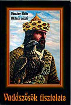 F�cz�nyi �d�n; Moln�r L�szl� - Vad�sz�s�k tisztelete