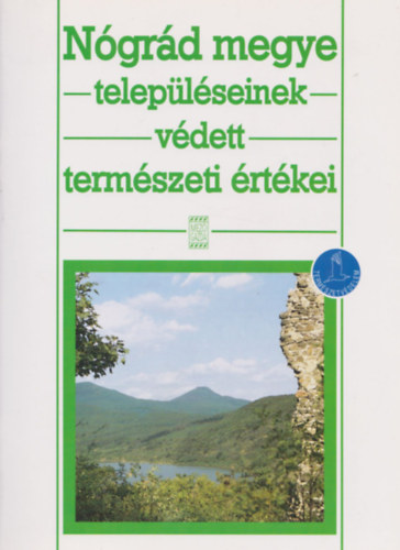 M�rton Ferenc - N�gr�d megye telep�l�seinek v�dett term�szeti �rt�kei