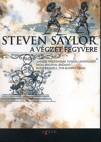 Steven Saylor - A vgzet fegyvere