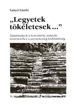 Vanyó László - "Legyetek tökéletesek..."