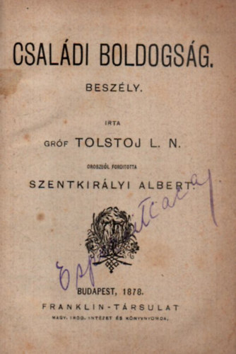 Gorkij Maxim Tolsztoj L. N. - Orosz regnyek: Csaldi boldogsg - Csehov Antal beszlyei s rajzai - Konovalov (1.kiads)