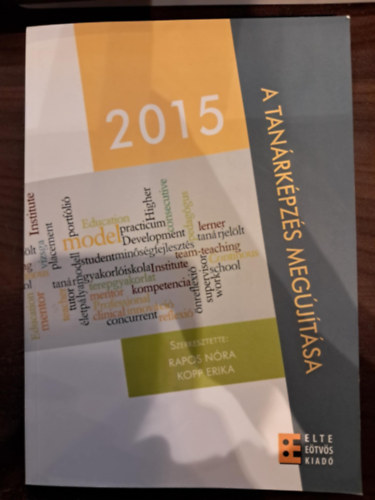 Kopp Erika  Rapos Nra (szerk.) - A tanrkpzs megjtsa - 2015