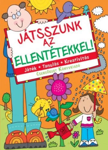 Jtsszunk az ellenttekkel!