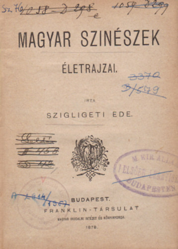 Szigligeti Ede - Magyar szinészek életrajzai