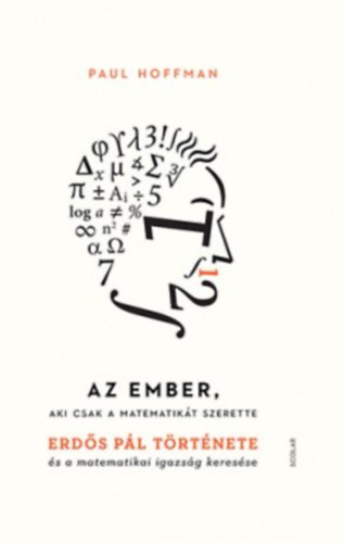 Paul Hoffman - Az ember, aki csak a matematikt szerette