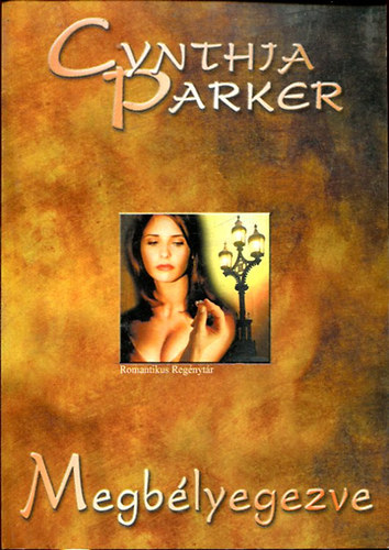 Cynthia Parker - Megb�lyegezve