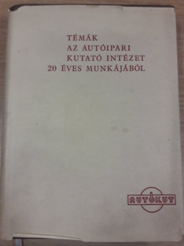Krsknyi Zoltn (szerk.) - Tmk az Autipari Kutat Intzet 20 ves munkjbl