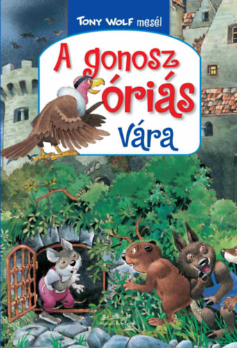 Tony Wolf - A gonosz ris vra