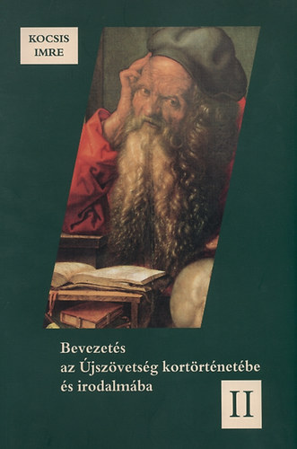 Kocsis Imre - Bevezetés az Újszövetség kortörténetébe és irodalmába II.