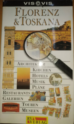 Anthony Brierley - Kerry Fischer - Tim Jepson - Carolyn Pyrah - Florenz & Toskana - Vis-á-Vis (RV Verlag)