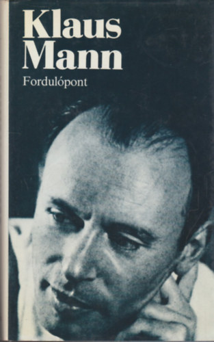 Klaus Mann - Fordul�pont