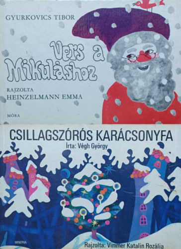 Vgh Gyrgy Gyurkovics Tibor - 2 db retro leporell: Vers a Mikulshoz + Csillagszrs karcsonyfa