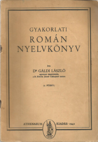 G�ldi L�szl� - Gyakorlati rom�n nyelvk�nyv (2. f�zet)