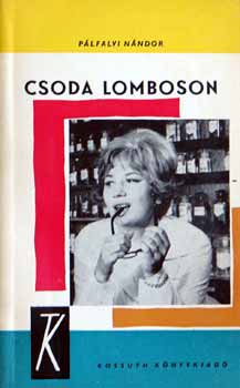 P�lfalvi N�ndor - Csoda Lomboson