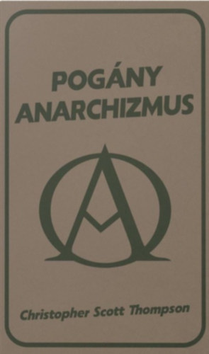 Christopher Scott Thompson - Pog�ny anarchizmus