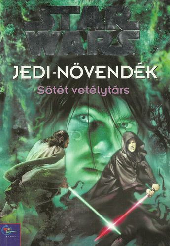 Star Wars: Jedi növendék - Az ébredő erő + Sötét vetélytárs
