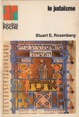 Stuart E. Rosenberg - Le Judaisme