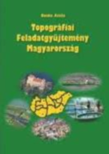 Donka Attila - Topogr�fiai feladatgy�jtem�ny : Magyarorsz�g