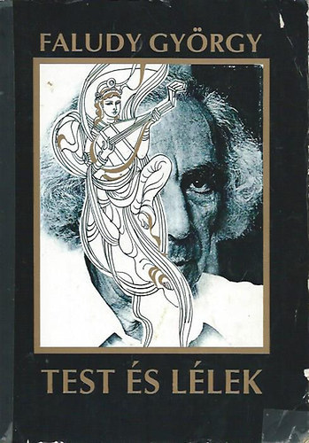 Faludy György - Test és lélek - A világlíra 1400 gyöngyszeme - Faludy György műfordításai