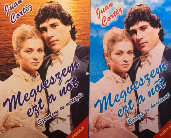 Juan Cortz - Megveszem ezt a nt II-III. - Szerelem s rettegs + Bossz s bocsnat (2 ktet)