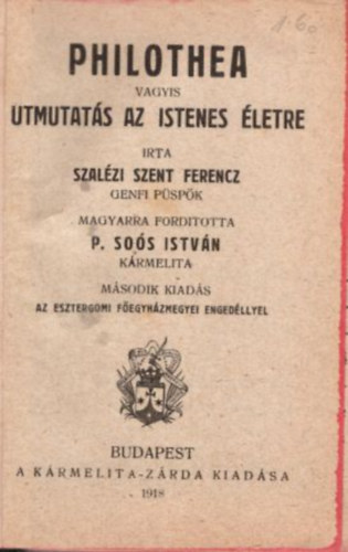 P. So�s Istv�n Szal�zi Szent Ferencz - Philothea vagyis �tmutat�s az Istenes �letre