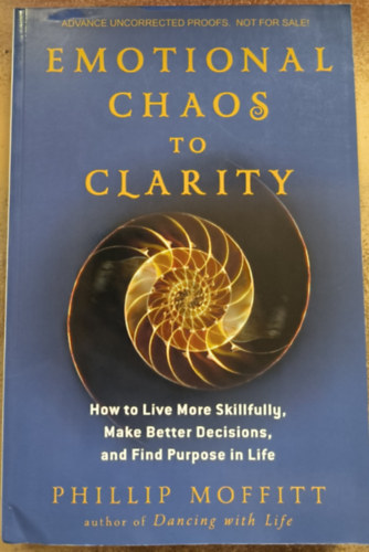 Phillip Moffitt - Emotional Chaos to Clarity