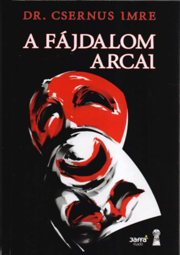 Dr. Csernus Imre - A fjdalom arcai
