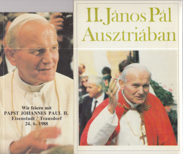2db II. Jnos Pl ppval kapcsolatos m - II. Jnos Pl Ausztriban + Wir Feiern mit Papst Johannes Paul II. (nmet nyelv)
