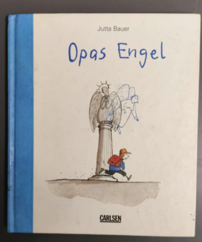 Jutta Bauer - Opas Engel - Jubilumsausgabe im groen Format - Trauerbegleitung - Hospiz - Trauerbuch - Trauern mit Kindern