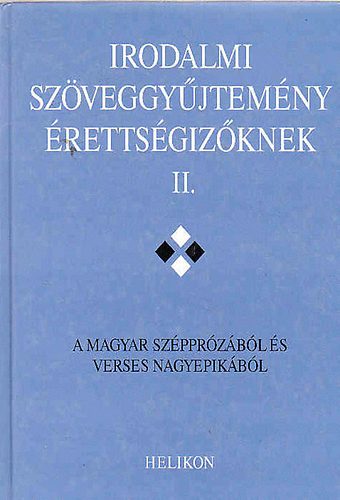 Irodalmi sz�veggy�jtem�ny �retts�giz�knek II.