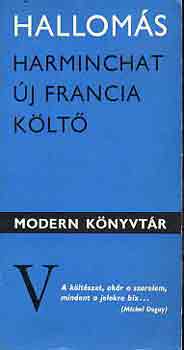 Hallomás (Harminchat új francia költő)