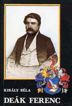 Kir�ly B�la - De�k Ferenc