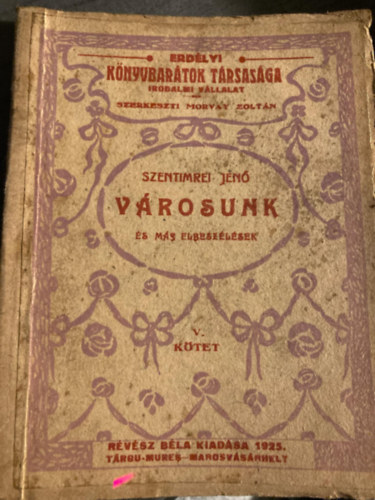 Szentimrei Jen - Vrosunk s ms elbeszlsek