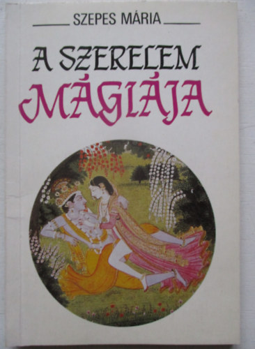 Szepes Mria - A szerelem mgija