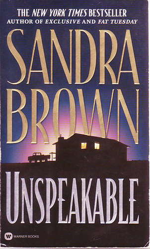 Sandra Brown - Unspeakable