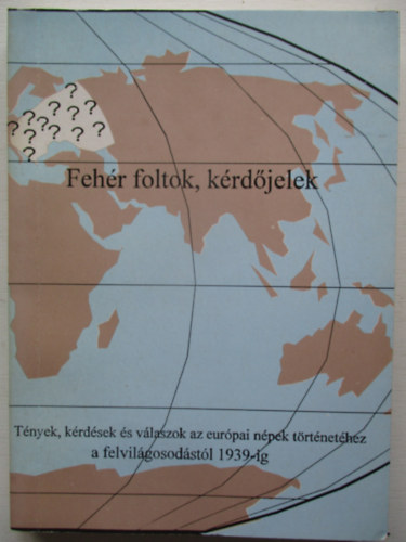 Pintr Zoltn - Fehr foltok, krdjelek (A felvilgosodstl 1939-ig)