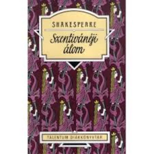 William Shakespeare - A szentivnji lom