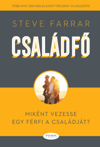 Steve Farrar - Családfő